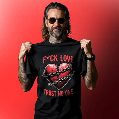 F*ck Love Trust No One - Premium T-Shirt